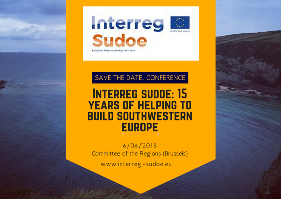 Celebrando 15 años del Programa Interreg Sudoe o como la cooperación transnacional construye el suroeste europeo